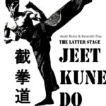 Jeet Kune Do: Bruce Lee’s Fighting Philosophy